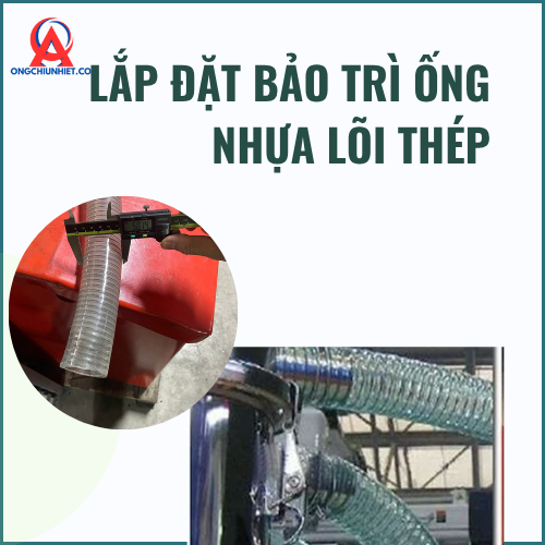 Hướng dẫn lắp đặt ống nhựa lõi thép chịu nhiệt và bảo trì
