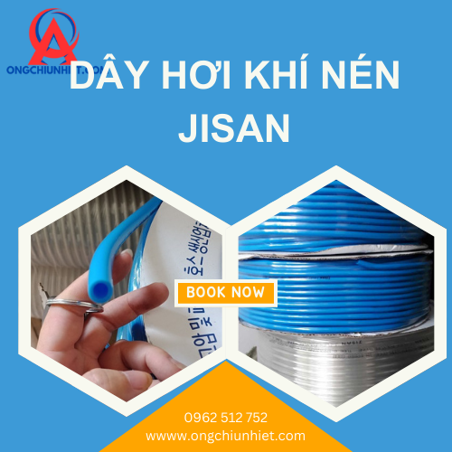 Dây Hơi Khí Nén Jisan- Bền, Chịu Áp, Giá Xưởng